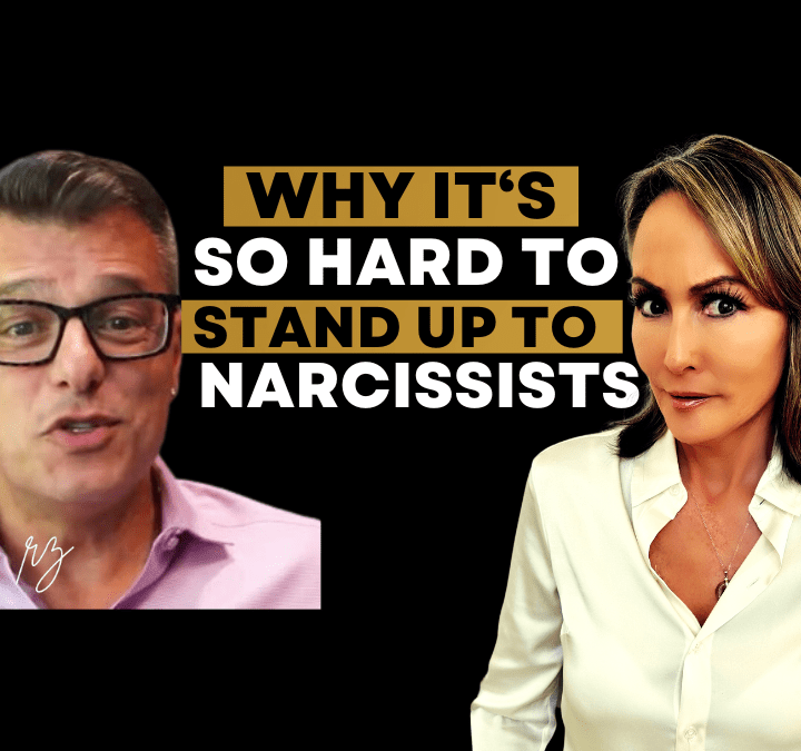 The Real Reason It’s So Hard to Stand Up Against Narcissists