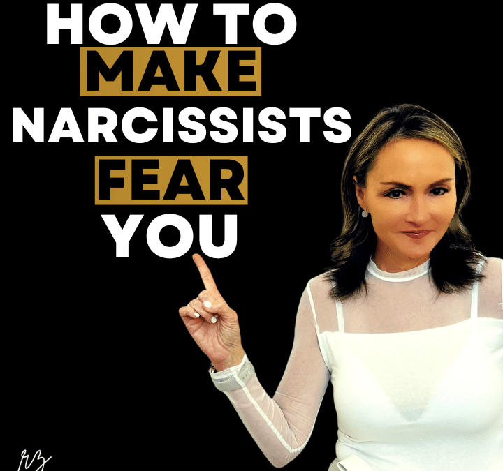 How To Make Narcissists Fear You