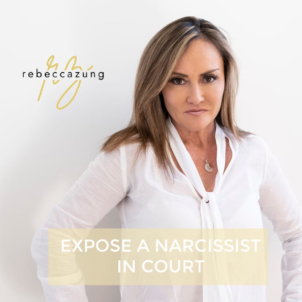 EXPOSE A NARCISSIST IN COURT