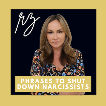 Phrases To Shut Down Narcissists