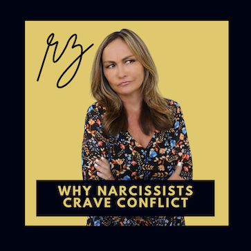 Why Narcissists Crave Conflict