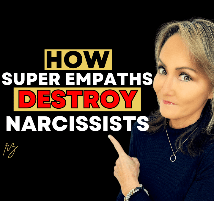 Here’s How a Super Empath Can Destroy a Narcissist