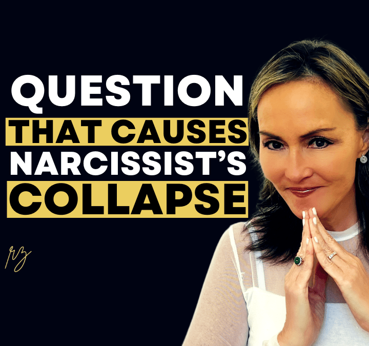 One Question That Causes a Narcissist Collapse