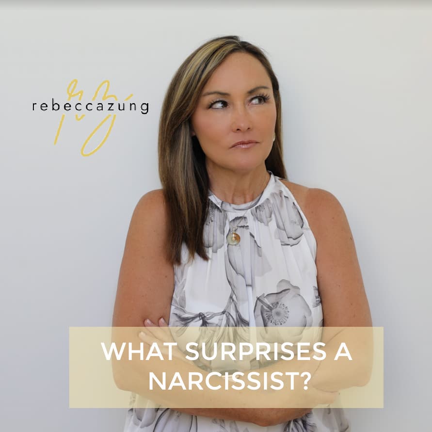 What Surprises the Narcissist by Rebecca Zung