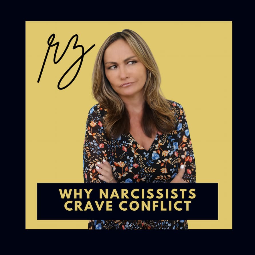 Why Narcissists Crave Conflict by Rebecca Zung