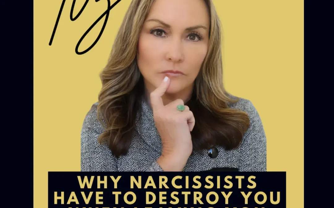 Why Narcissists Have to Destroy You When Leaving You