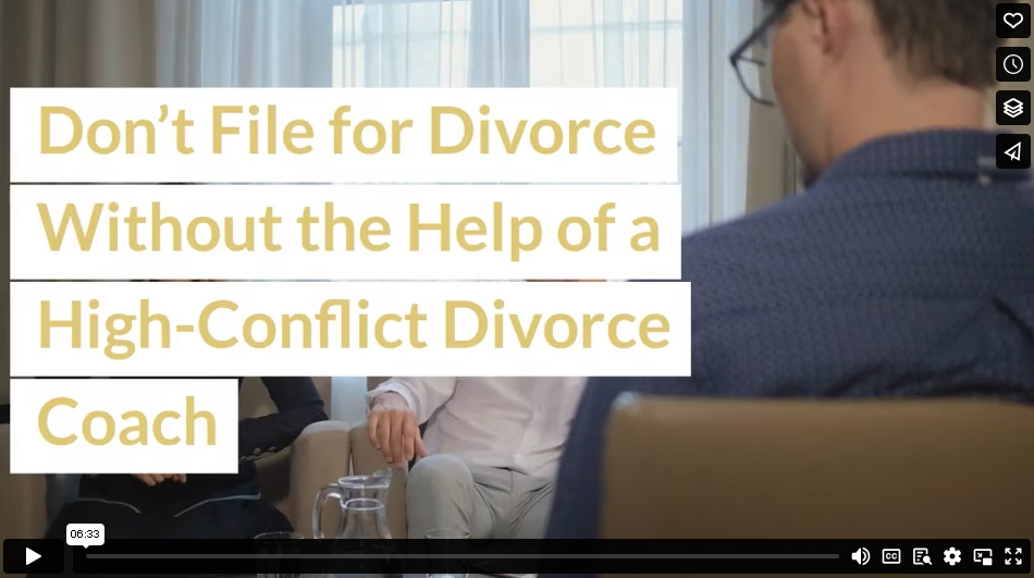 Don’t File for Divorce Without the Help of a High-Conflict Divorce Coach