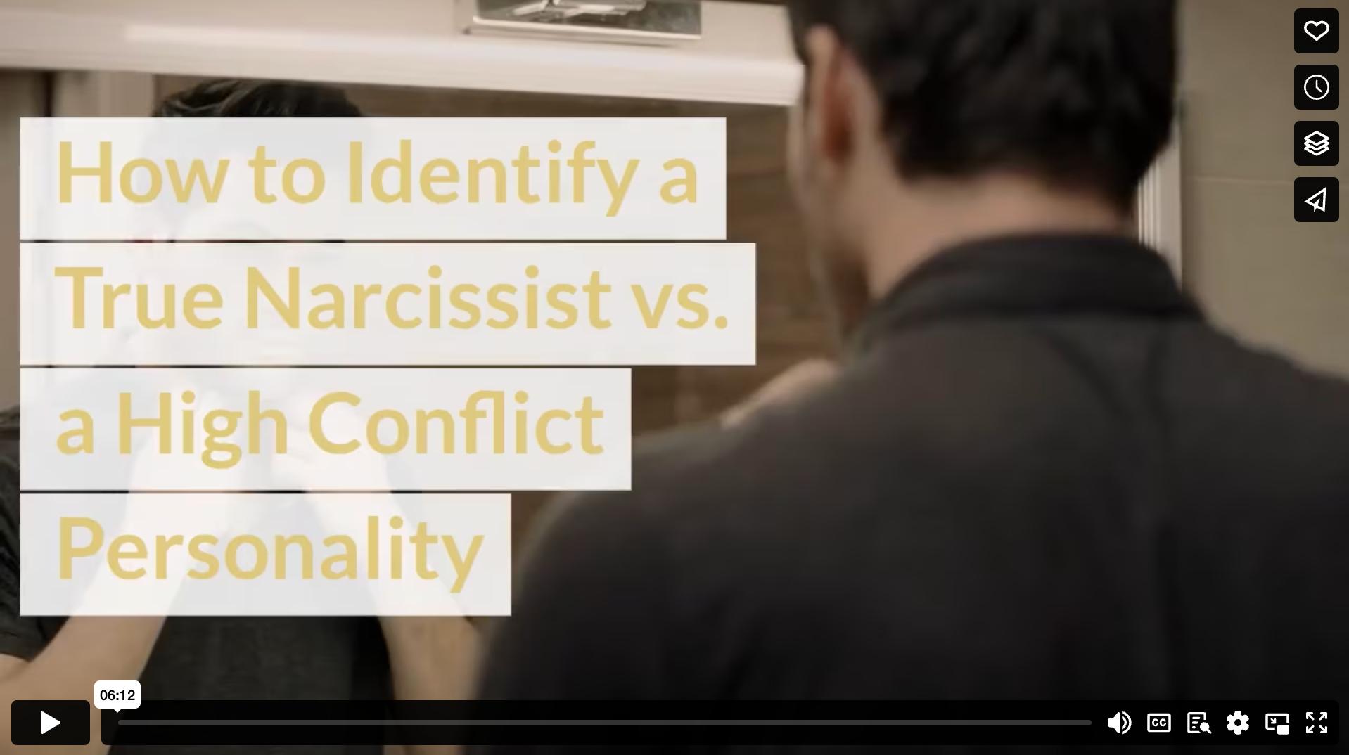 How to Identify a True Narcissist vs. a High Conflict Personality