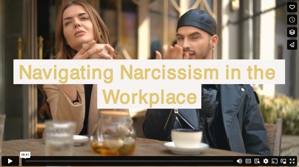 Navigating Narcissism in the Workplace